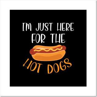 I’m just here for the hot dogs shirt, hot dogs shirt, hot dogs day shirt, hot dogs lover, hot dogs gift Posters and Art